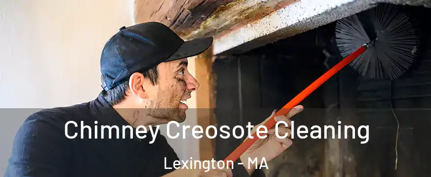  Chimney Creosote Cleaning Lexington - MA