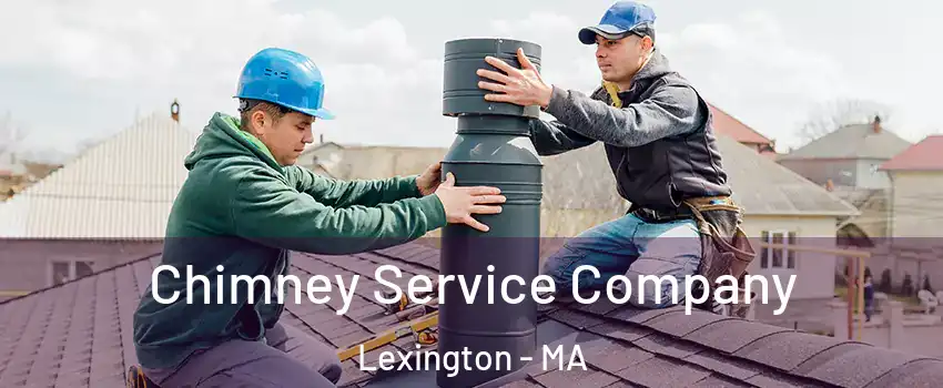  Chimney Service Company Lexington - MA