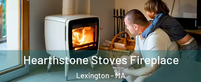  Hearthstone Stoves Fireplace Lexington - MA