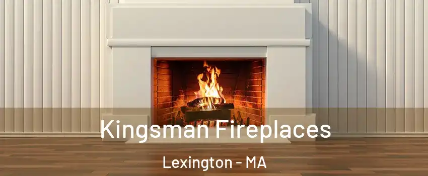  Kingsman Fireplaces Lexington - MA