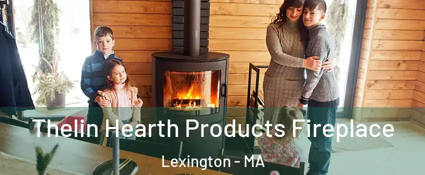  Thelin Hearth Products Fireplace Lexington - MA