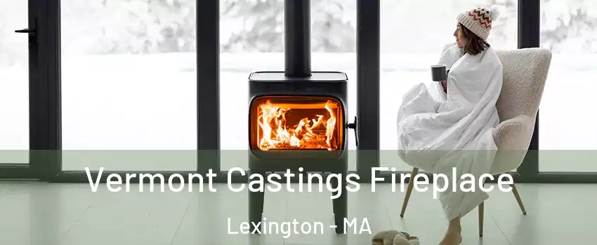  Vermont Castings Fireplace Lexington - MA